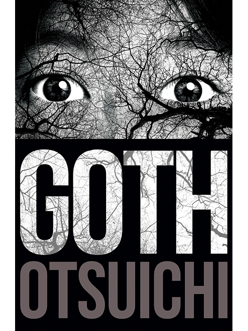 Title details for Goth by Otsuichi - Available